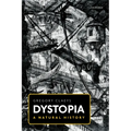 Dystopia: A Natural History - Paperback