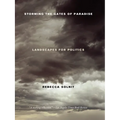 Storming the Gates of Paradise: Landscapes for Politics - Paperback
