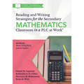 Reading and Writing Strategies for the Secondary Mathematics Classroom in a PLC at Work(r): (Equip Your Students with the Proper Math Literacy Support - Paperback
