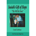 Isaiah's Gift of Hope: "Thy Will Be Done" - Paperback