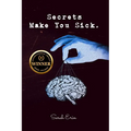 Secrets Make You Sick - Paperback