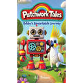 Patchwork Tales: Robby's Remarkable Journey - Hardcover
