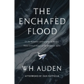 The Enchafèd Flood: Three Critical Essays on the Romantic Spirit - Paperback