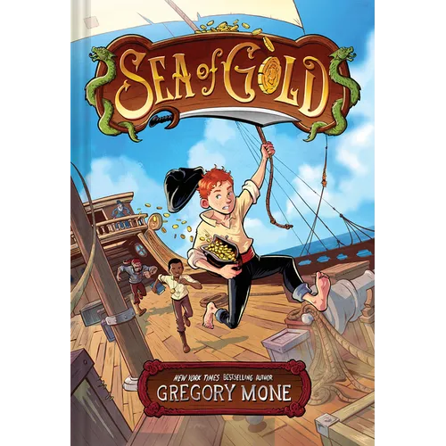 Sea of Gold: A Middle Grade Adventure - Hardcover