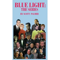 Blue Light: The Series - Hardcover