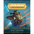 Star Wars: The High Republic: Race to Crashpoint Tower - Hardcover