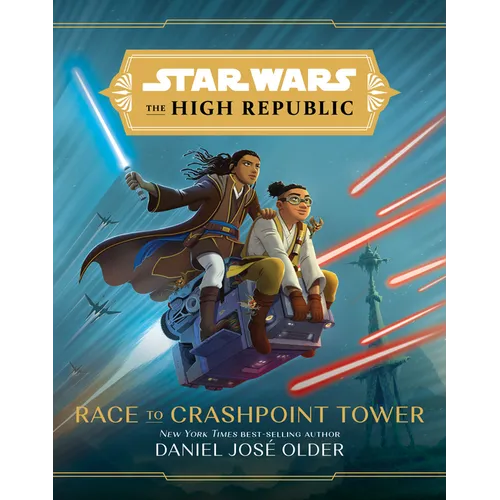 Star Wars: The High Republic: Race to Crashpoint Tower - Hardcover
