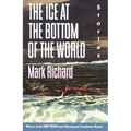 The Ice at the Bottom of the World: Stories - Paperback