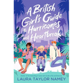 A British Girl's Guide to Hurricanes and Heartbreak - Paperback