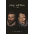 Spenser and Donne: Thinking Poets - Paperback