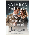 Whispers of Yesterday and Echoes of Tomorrow - Paperback