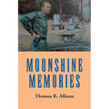 Moonshine Memories - Paperback