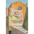 A Month in Siena - Hardcover