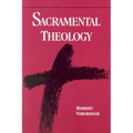Sacramental Theology - Paperback