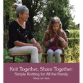 Knit Together, Share Together: Simple Knitting for All the Family - Paperback