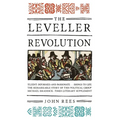 The Leveller Revolution: Radical Political Organisation in England, 1640-1650 - Paperback