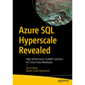 Azure SQL Hyperscale Revealed: High-Performance Scalable Solutions for Critical Data Workloads - Paperback