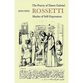 The Poetry of Dante Gabriel Rossetti: Modes of Self-Expression - Paperback