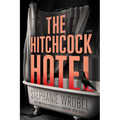 The Hitchcock Hotel - Library Binding