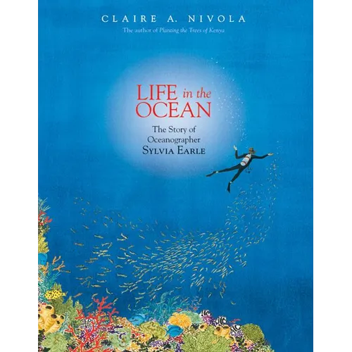 Life in the Ocean: The Story of Oceanographer Sylvia Earle - Hardcover
