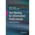 Text Mining for Information Professionals: An Uncharted Territory - Paperback