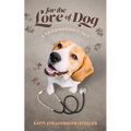 For the Love of Dog - Paperback