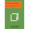 Burgess Unabridged: A New Dictionary of Words You Have Always Needed - Paperback