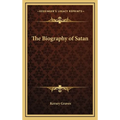 The Biography of Satan - Hardcover