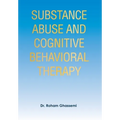 Substance Abuse and Cognitive Behavioral Therapy - Hardcover