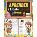 Aprender a Escribir Letras y Números: Libro de ejercicios de escritura a mano para niños: trazar y escribir letras, números, líneas y formas para pree - Paperback