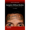 Gangsters Without Borders: An Ethnography of a Salvadoran Street Gang - Paperback