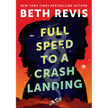 Full Speed to a Crash Landing - Hardcover