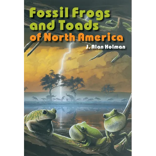 Fossil Frogs and Toads of North America - Paperback