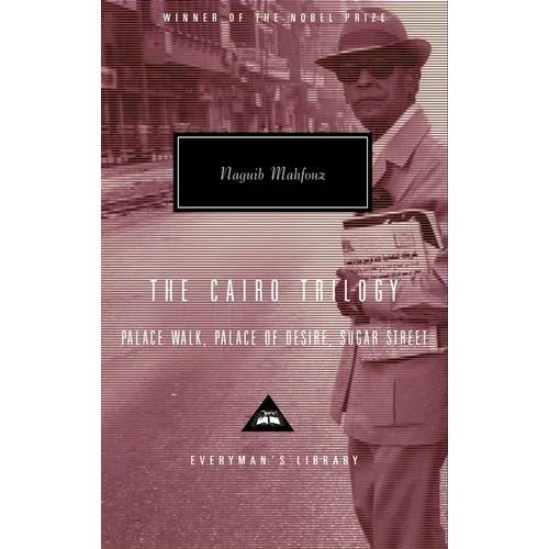 The Cairo Trilogy: Palace Walk, Palace of Desire, Sugar Street; Introduction by Sabry Hafez - Hardcover