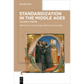 Standardization in the Middle Ages: Volume 2: Europe - Paperback