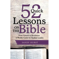 52 Quick Lessons on the Bible: From Genesis to Revelation: A Weekly Guide for Student Leaders - Paperback
