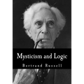 Mysticism and Logic: And Other Essays - Paperback