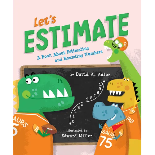Let's Estimate: A Book about Estimating and Rounding Numbers - Paperback