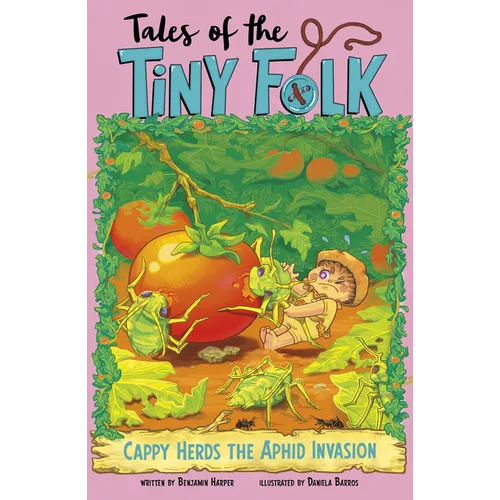 Cappy Herds the Aphid Invasion - Paperback
