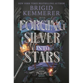 Forging Silver Into Stars - Hardcover