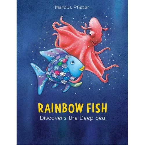 Rainbow Fish Discovers the Deep Sea - Paperback