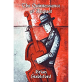 The Quintessence of August: A Novel of Possession - Paperback