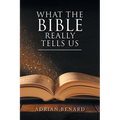 What the Bible Really Tells Us - Paperback