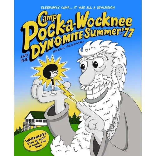 Camp Pock-A-Wocknee & the Dynomite Summer of '77 - Paperback