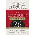 The Leadership Handbook: 26 Critical Lessons Every Leader Needs - Paperback