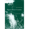 Pigeon River Country: A Michigan Forest - Paperback