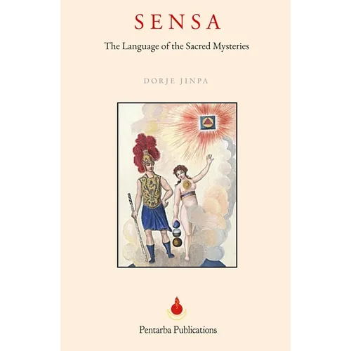 Sensa: The Language of the Sacred Mysteries - Paperback