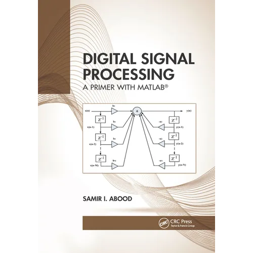 Digital Signal Processing: A Primer with Matlab(r) - Paperback