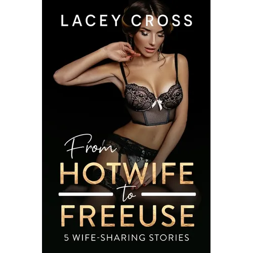 From Hotwife to Freeuse - Paperback