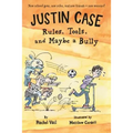 Justin Case: Rules, Tools, and Maybe a Bully - Paperback